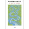 È vivo un fiume? (Robert Macfarlane)(Pevná) È vivo un fiume? (Robert Macfarlane)(Pevná)