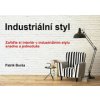 Industriální styl - Patrik Burša Industriální styl - Patrik Burša