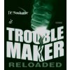Dr. Neubauer Trouble Maker Reloaded Dr. Neubauer Trouble Maker Reloaded