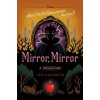 Mirror, Mirror Mirror, Mirror