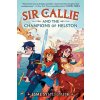 Sir Callie and the Champions of Helston - Esme Symes-Smith Sir Callie and the Champions of Helston - Esme Symes-Smith