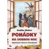 Pohádky na dobrou noc - Radim Weber - online doručenie Pohádky na dobrou noc - Radim Weber - online doručenie
