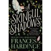 A Skinful of Shadows - Frances Hardinge A Skinful of Shadows - Frances Hardinge