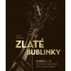 Zlaté bublinky - Štefan Hrivňák Zlaté bublinky - Štefan Hrivňák