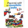 Pracovný zošit zo slovenského jazyka pre 8. ročník ŠZŠ
