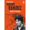Richard Ramirez: Night Stalker - Philip Carlo Richard Ramirez: Night Stalker - Philip Carlo