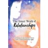 The Inner Work of Relationships (The Yoga Couple,Mat & Ash,Ashley Cottrel,Mathew Micheletti)(Brožovaná) The Inner Work of Relationships (The Yoga Couple,Mat & Ash,Ashley Cottrel,Mathew Micheletti)(Brožovaná)