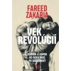 Vek revolúcií - Fareed Zakaria Vek revolúcií - Fareed Zakaria