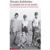 LO PASADO NO ES UN SUEÑO (THEODOR KALLIFATIDES)(Brožovaná) LO PASADO NO ES UN SUEÑO (THEODOR KALLIFATIDES)(Brožovaná)