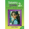 Rebelka Zorka 2 - V partii s drzými chalanmi - Moon Suzi Rebelka Zorka 2 - V partii s drzými chalanmi - Moon Suzi