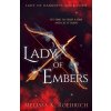 Lady of Embers (Melissa K. Roehrich)(Brožovaná) Lady of Embers (Melissa K. Roehrich)(Brožovaná)