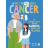 We Need to Talk About Cancer We Need to Talk About Cancer