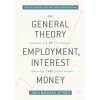 General Theory of Employment, Interest, and Money (John Maynard Keynes)(Brožovaná) General Theory of Employment, Interest, and Money (John Maynard Keynes)(Brožovaná)
