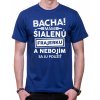 Fajntričko V Pánské tričko - Bacha! Mám šialenú frajerku... Fajntričko V Pánské tričko - Bacha! Mám šialenú frajerku...