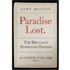 John Milton, Paradise Lost: The Biblically Annotated Edition John Milton, Paradise Lost: The Biblically Annotated Edition