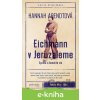 Eichmann v Jeruzaleme - Hannah Arendt