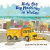 Ride the Big Machines in Winter (Carmen Mok)(Pevná) Ride the Big Machines in Winter (Carmen Mok)(Pevná)