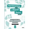 Matematika pro střední školy 8.díl Průvodce pro učitele