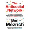 The Antisocial Network - Ben Mezrich The Antisocial Network - Ben Mezrich