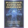 Plejádská světelná zasvěcení (2. díl) - Christine Day Plejádská světelná zasvěcení (2. díl) - Christine Day
