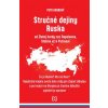 Stručné dejiny Ruska od Zlatej hordy cez Napoleona, Stalina až k Putinovi (Petr Koubský) Stručné dejiny Ruska od Zlatej hordy cez Napoleona, Stalina až k Putinovi (Petr Koubský)