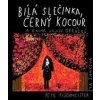 Bílá slečinka, černý kocour - Petr Fischmeister Bílá slečinka, černý kocour - Petr Fischmeister