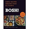 BOSH! - Henry Firth, Ian Theasby BOSH! - Henry Firth, Ian Theasby