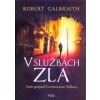 V službách zla (Robert Galbraith) V službách zla (Robert Galbraith)