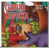 Červená čiapočka Červená čiapočka
