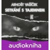 Setkání s tajemnem - Arnošt Vašíček, Tomáš Jirman Setkání s tajemnem - Arnošt Vašíček, Tomáš Jirman