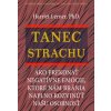 Tanec strachu - Harriet Lerner Tanec strachu - Harriet Lerner
