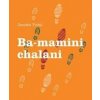 Ba-mamini chalani - Daniela Tichá Ba-mamini chalani - Daniela Tichá