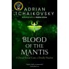 Blood of the Mantis (Adrian Tchaikovsky)(Brožovaná) Blood of the Mantis (Adrian Tchaikovsky)(Brožovaná)
