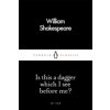 Is This a Dagger Which I See Before Me? Is This a Dagger Which I See Before Me?