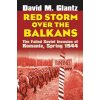 Red Storm Over the Balkans (David M. Glantz)(Pevná) Red Storm Over the Balkans (David M. Glantz)(Pevná)