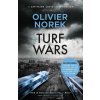 Turf Wars - Olivier Norek Turf Wars - Olivier Norek