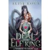 A Deal With The Elf King - Elise Kova A Deal With The Elf King - Elise Kova