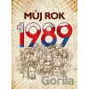 Můj rok 1989 - Martin Ježek Můj rok 1989 - Martin Ježek
