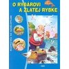 O rybárovi a zlatej rybke rozprávky + samolepky O rybárovi a zlatej rybke rozprávky + samolepky