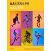 Kariéra po kariére: Tvoj športový príbeh pokračuje - Melek Peter Kariéra po kariére: Tvoj športový príbeh pokračuje - Melek Peter