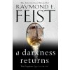 A Darkness Returns - Raymond E. Feist A Darkness Returns - Raymond E. Feist