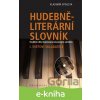 E-kniha Hudebně-literární slovník. Hudební díla inspirovaná slovesným uměním - Vladimír Spousta E-kniha Hudebně-literární slovník. Hudební díla inspirovaná slovesným uměním - Vladimír Spousta
