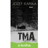 E-kniha Tma - Jozef Karika E-kniha Tma - Jozef Karika