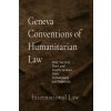Geneva Conventions of Humanitarian Law Geneva Conventions of Humanitarian Law
