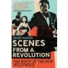 Scenes From A Revolution (Mark Harris)(Brožovaná) Scenes From A Revolution (Mark Harris)(Brožovaná)