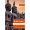 Die 101 wichtigsten Fragen: Buddhismus Die 101 wichtigsten Fragen: Buddhismus