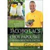 Jacobo Lacs - Chov papoušků pod panamským sluncem - Alena Winner Jacobo Lacs - Chov papoušků pod panamským sluncem - Alena Winner