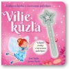 Svojtka Zvuková kniha s čarovnou paličkou Vílie kúzla Svojtka Zvuková kniha s čarovnou paličkou Vílie kúzla