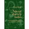 Návrat starých bohů Od falešného náboženství k modernímu pohanství - Pavel Horák Návrat starých bohů Od falešného náboženství k modernímu pohanství - Pavel Horák