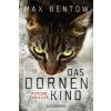 Das Dornenkind (Max Bentow)(Brožovaná) Das Dornenkind (Max Bentow)(Brožovaná)